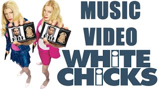 White Chicks 2004 Music Video [upl. by Nevuer535]