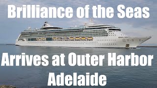 Brilliance of the Seas enters Outer Harbor Adelaide 12 Nov 2023 [upl. by Yrevi]