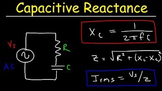 Capacitive Reactance Impedance Power Factor AC Circuits Physics [upl. by Merridie449]