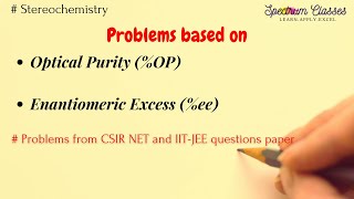 CSIR NET Numerical on Enantiomeric Excess Optical Purity [upl. by Hebel106]