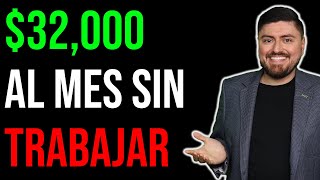 Así GANO 32000 MENSUALES SIN TRABAJAR [upl. by Klara295]