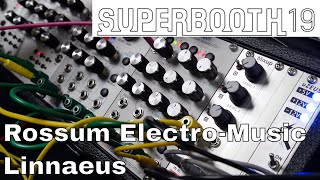 Superbooth 2019 Rossum ElectroMusic Linnaeus [upl. by Conyers]