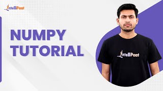 NumPy Tutorial  NumPy Python  Python Tutorial For Beginners  Python Training  Intellipaat [upl. by Llorrac]