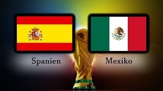 MGs WM 2014 Orakel 051 Achtelfinale  Spanien vs Mexiko Weltmeisterschaft [upl. by Foss]