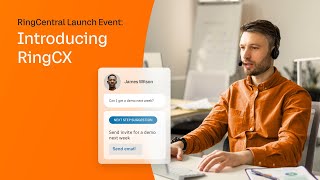 RingCentral Launch Event Introducing RingCX [upl. by Girovard]