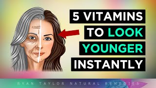 5 Vitamins To Look Younger Instantly [upl. by Aicenad]