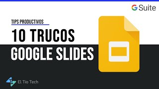 10 trucos de Google Slides para aumentar tu productividad [upl. by Enialedam924]