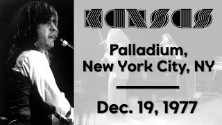 Kansas  Live at the Palladium New York City NY  Dec 19 1977 [upl. by Docia]