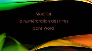 Modifier la numérotation des titres dans Word 2013 2016 2019 et 365 [upl. by Landers]