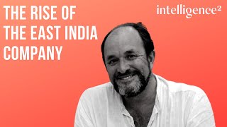 Capitalism and the British Empire with William Dalrymple [upl. by Catina]