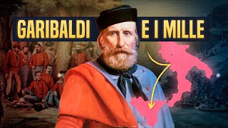 Giuseppe GARIBALDI e la SPEDIZIONE dei MILLE [upl. by Nelyt]