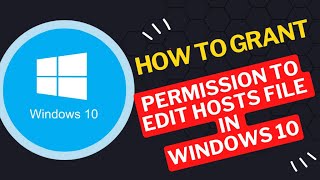 How to Grant Permission to Edit Hosts File in Windows 10 [upl. by Lupe668]