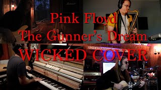 Pink Floyd  The Gunners Dream  Wicked Cover [upl. by Mohr]