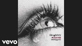 Daughtry  Witness Stripped Audio [upl. by Esau]