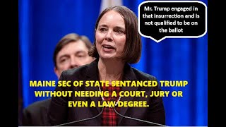 A Maine Secretory of State convicted Trump of leading an insurrection She didnt even need a trial [upl. by Nywloc]