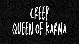 CREEP  QUEEN OF KARMA  RADIOHEAD REMAKE ONPASSIVE PARODY SONG [upl. by Adin]