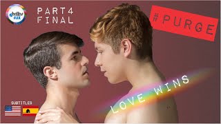 EXPURGO Part 4  GAY WEB SERIE BULLYINMG LOVE WINS LEGENDAS 🇺🇸🇪🇸 [upl. by Aydidey]