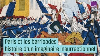 La barricade  histoire dun imaginaire insurrectionnel romantique [upl. by Gothar366]