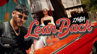 ZYMBA – Lean Back Official Video Prod by Monami amp Gorex [upl. by Rowan]