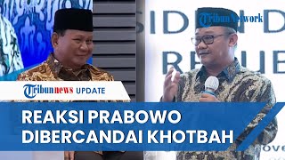 Tingkah Gemoy Prabowo GoyangGoyang Kepala Dibercandai Pimpin Khotbah Jumat di Acara Muhammadiyah [upl. by Malchy836]