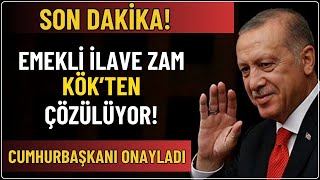 TBMM Onayladı Emekliye ilave zam quotKÖKTENquot çözülecek [upl. by Solram]