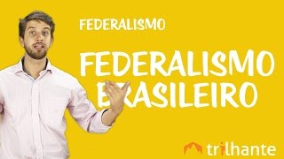 Federalismo  Federalismo Brasileiro [upl. by Wilmette]