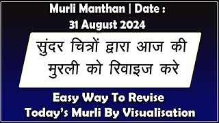 Murli Manthan  Date  31 August 2024  Easy Way To Revise Today’s Avyakt Murli In Few Minutes [upl. by Stronski659]