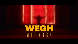 Wegh  Murabba Official Video [upl. by Dewees110]