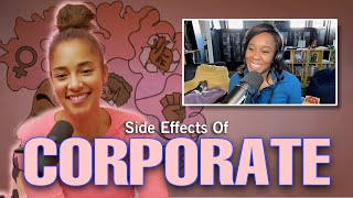 SIDE EFFECTS OF CORPORATE▫️Small Doses Podcast with Erin [upl. by Troyes]