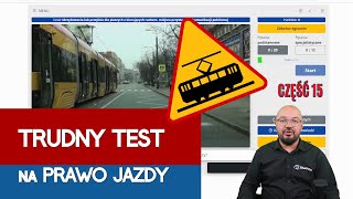 Instruktor rozwiązuje trudny TEST NA PRAWO JAZDY Zestaw 15 [upl. by Betthezul760]