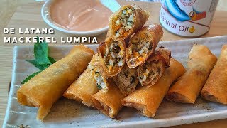 De Latang Mackerel Lumpia Recipe  Easy Canned Mackerel Shanghai Roll  Easy Quarantine Recipe [upl. by Durrace]