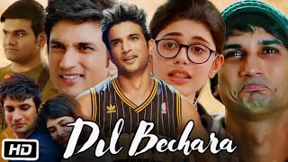 Dil Bechara Full HD Movie  Sushant Singh Rajput  Sanjana Sanghi  Sahil Vaid  Story Explanation [upl. by Helali]