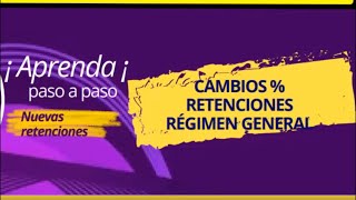 quotActualización 2024 Cambios en el Porcentaje de Retención del Régimen Generalquot [upl. by Oiredised]