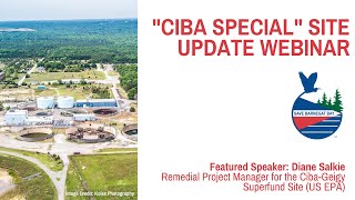 CibaGeigy Superfund Site EPA Update Webinar  January 2023 [upl. by Barnum350]