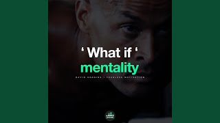 What If Mentality [upl. by Ecinrahs]