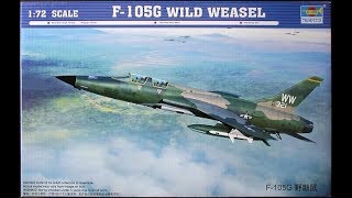 Trumpeter 172 F105G Wild Weasel quotThudquot Buildlog and Reveal [upl. by Ellerret489]