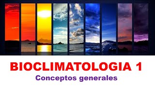 Bioclimatología 1 conceptos generales [upl. by Eiramnerual278]