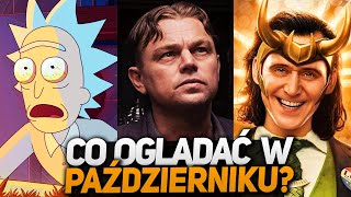 Najciekawsze premiery  PAŹDZIERNIK Rick i Morty Loki Lupin Elite Gęsia Skórka Upload [upl. by Musser]