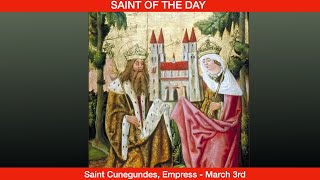 Saint Cunegundes Empress  March 3rd [upl. by Hajan]