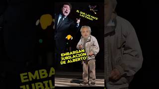 EL QUE LAS HACE LAS PAGA EMBARGAN LA JUBILACIÓN DE PRIVILEGIO DE ALBERTO casta albertofernandez [upl. by Russon]