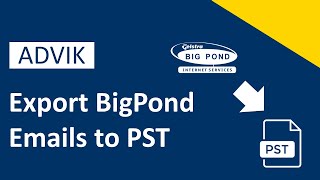 How to Export Emails from BigPond to Outlook PST File  Advik Software [upl. by Michale]