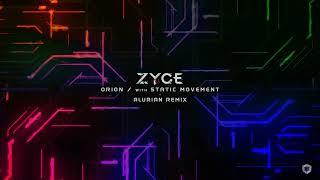 Zyce vs Static Movement  Orion Alurian Remix [upl. by Yrallih157]