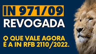 IN 971 revogada agora o que vale é a IN RFB 21102022 sobre as Contribuições Previdenciárias [upl. by Laemsi]