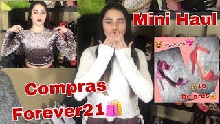 Compras🛍Forever21 y Zapatillas👠de 10 dolares💰😱Mini Haulyolany [upl. by Sunday909]