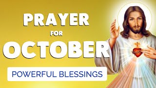 🙏 PRAYER for OCTOBER 2022 🙏 Powerful blessing for this MONTH [upl. by Halfon897]