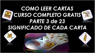 Como Leer las Cartas Españolas Parte 3 Significado de Cada Carta Copas y Espadas [upl. by Barhos365]