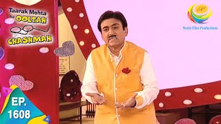 Taarak Mehta Ka Ooltah Chashmah  Episode 1608  Full Episode [upl. by Anek]