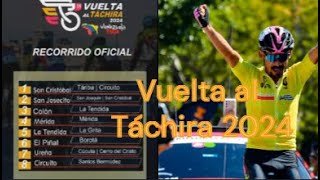 Vuelta al Táchira 2024  Previa Etapas y Equipos [upl. by Grane37]