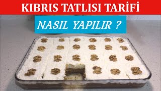 KIBRIS TATLISI TARİFİ Nasıl Yapılır [upl. by Velick798]