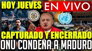 ¡IMPORTANTE🔴 quotMADURO AL BORDE DEL ABISMOquot LA ONU DESATA SU FURIA CONTRA NICOLAS MADURO  HOY JUEVES [upl. by Asfah]